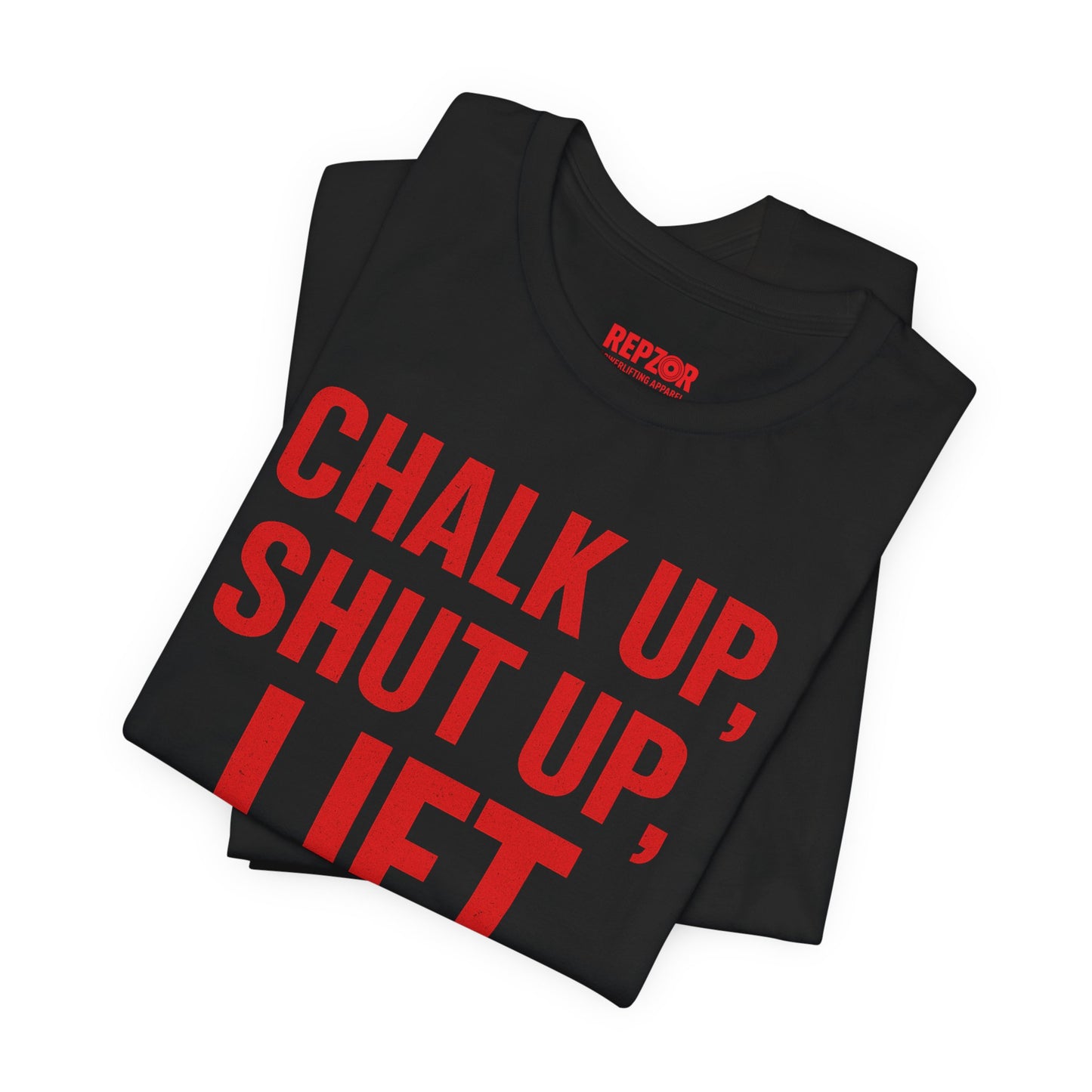 Chalk Up Shut Up Lift