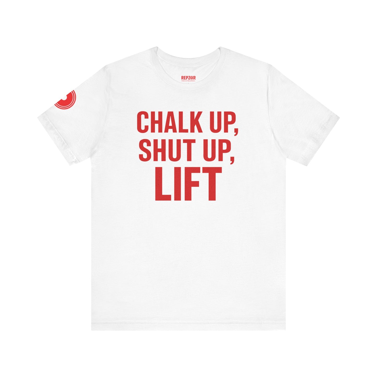 Chalk Up Shut Up Lift