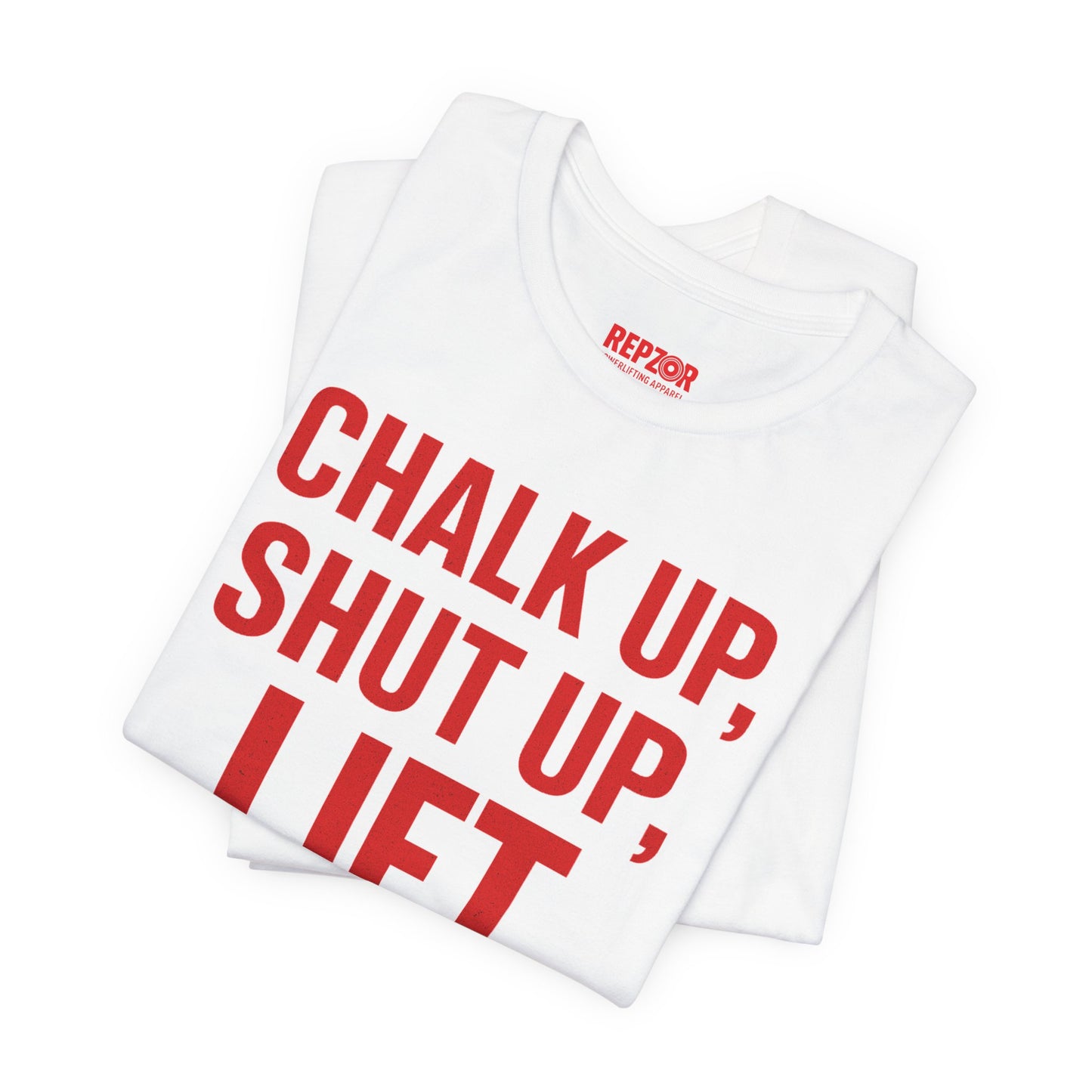 Chalk Up Shut Up Lift