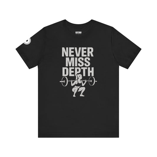 Never Miss Depth