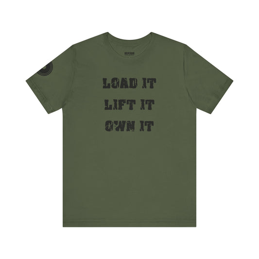 Load It Lift It Own It