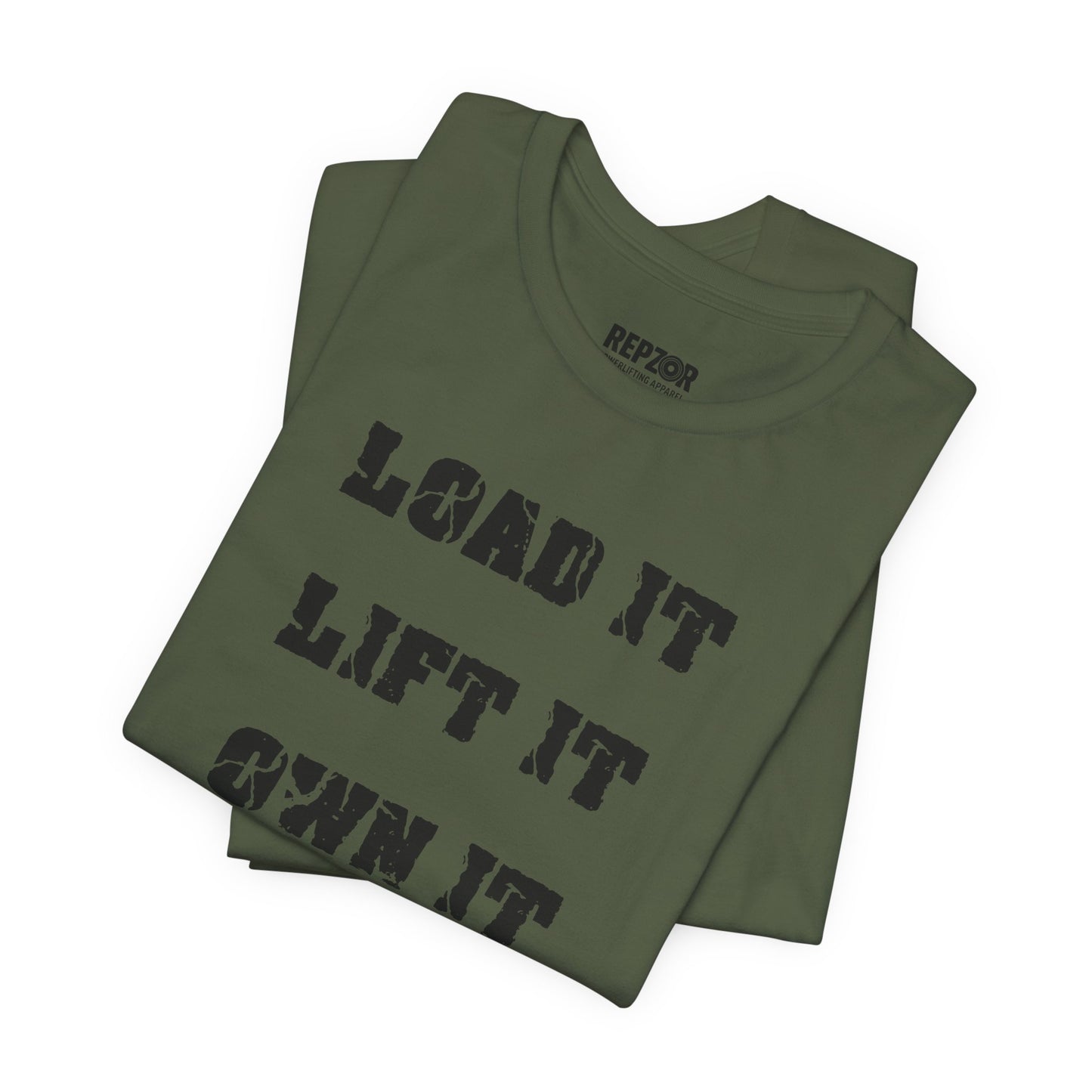 Load It Lift It Own It