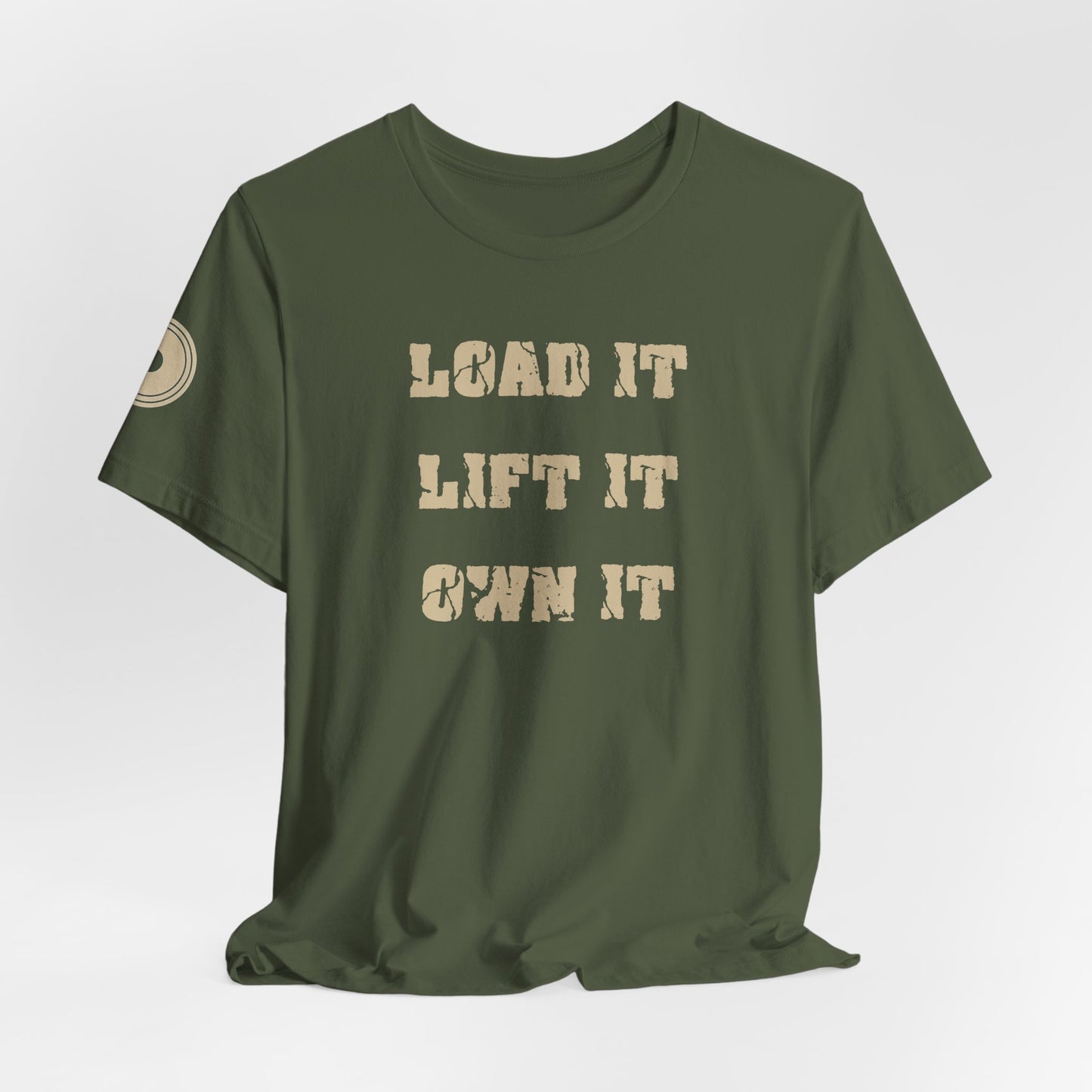 Load It Lift It Own It, green