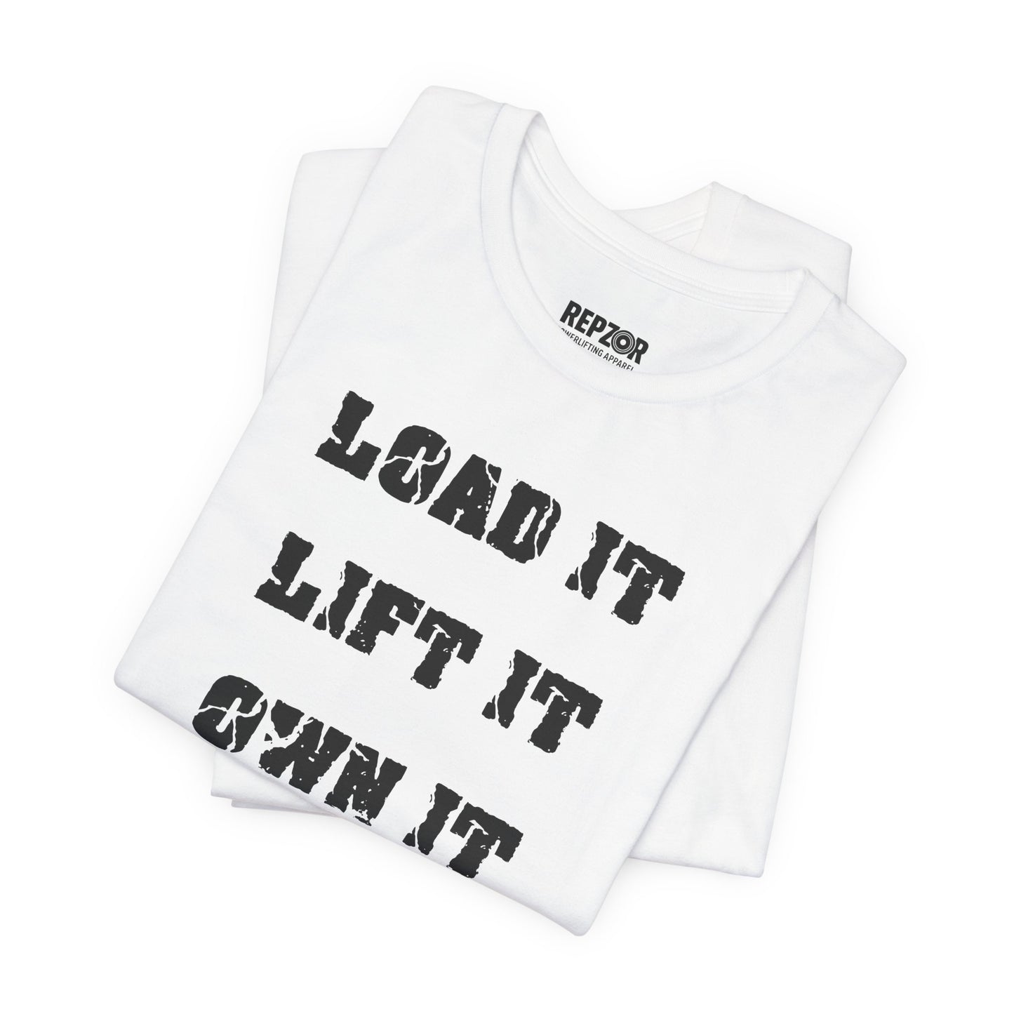 Load It Lift It Own It